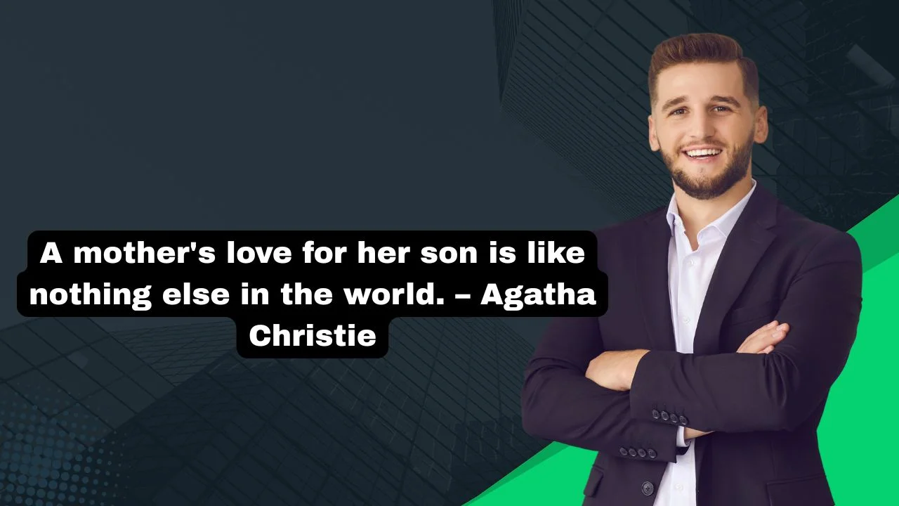 100+ Short Mother & Son Quotes That Show Pure Love