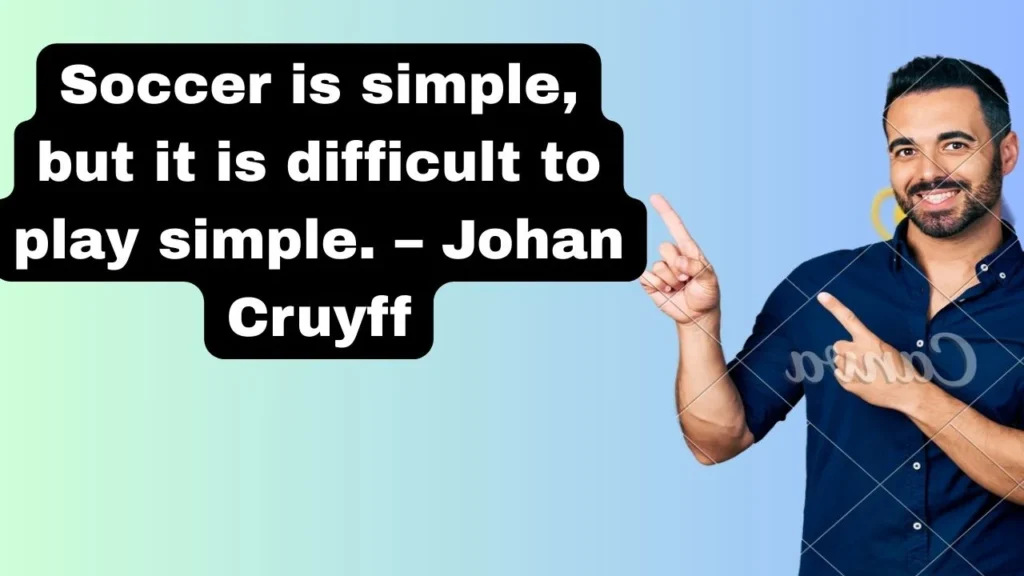 Short Soccer Quotes About Passion and Love for the Game