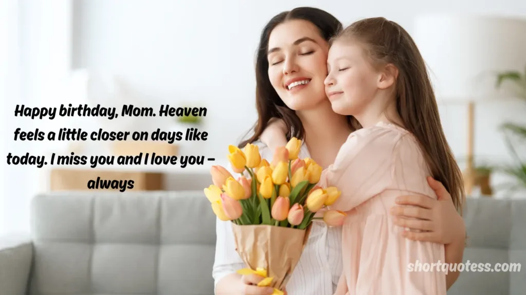 Happy Birthday in Heaven Mom Quotes