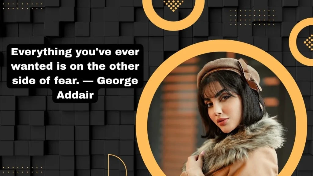 Quotes About Overcoming Fear of Change