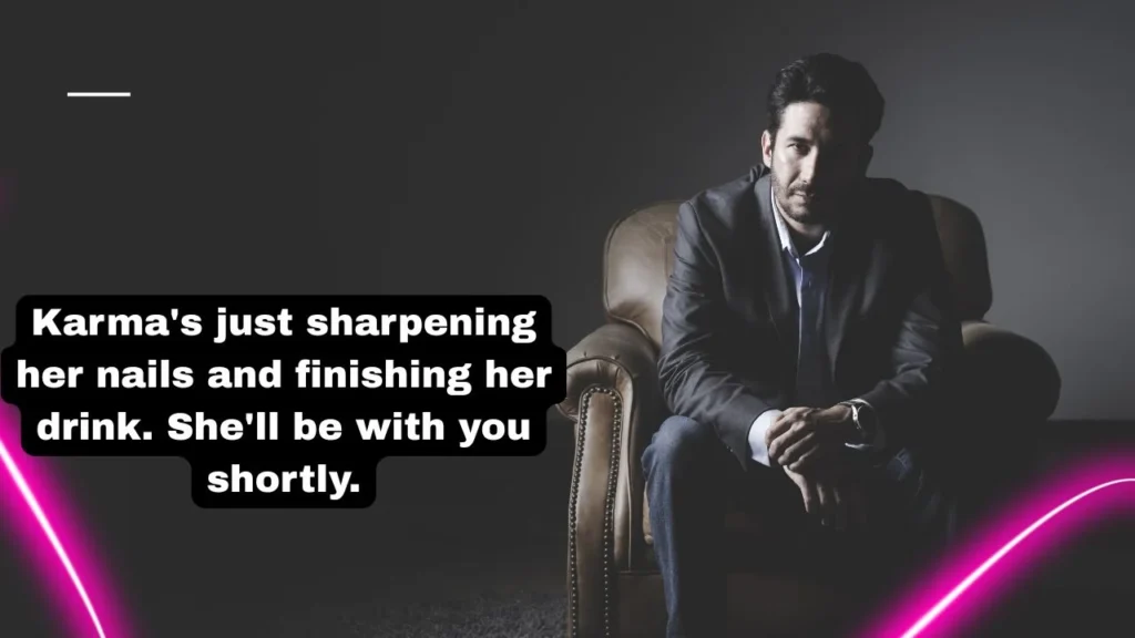 Savage Short Quotes About Karma