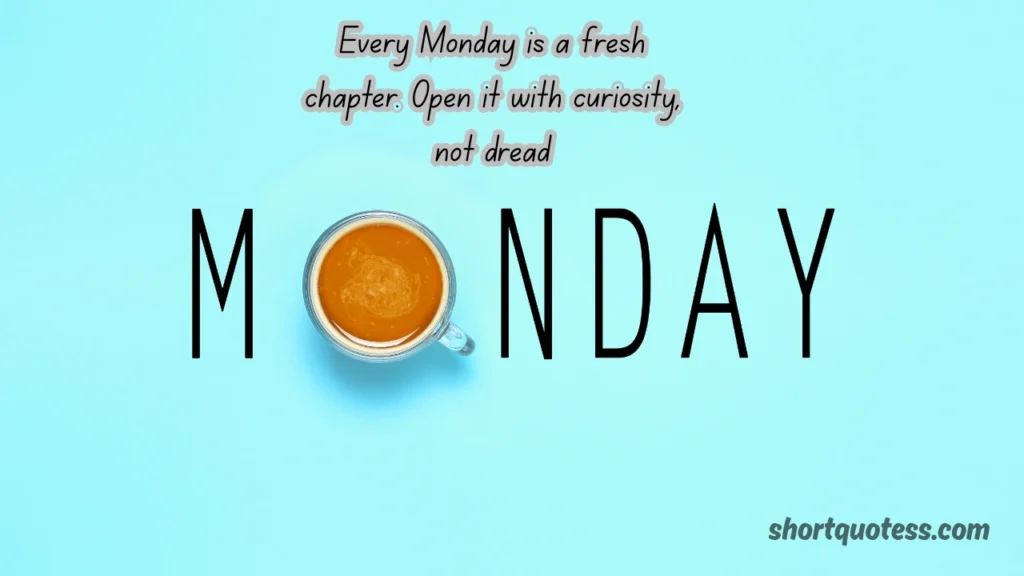 Positive Monday Morning Quotes to Brighten Your Day