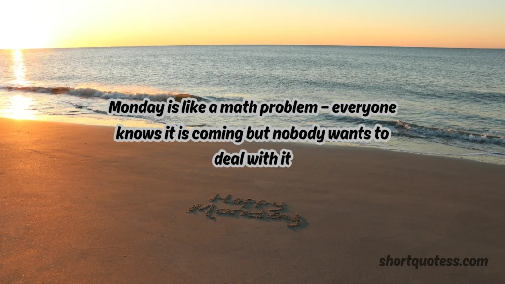 Funny and Sarcastic Monday Quotes to Laugh Through the Blues