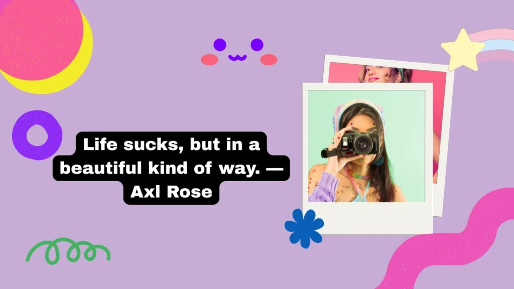 Famous People Life Sucks Quotes (Celebrities and Icons)