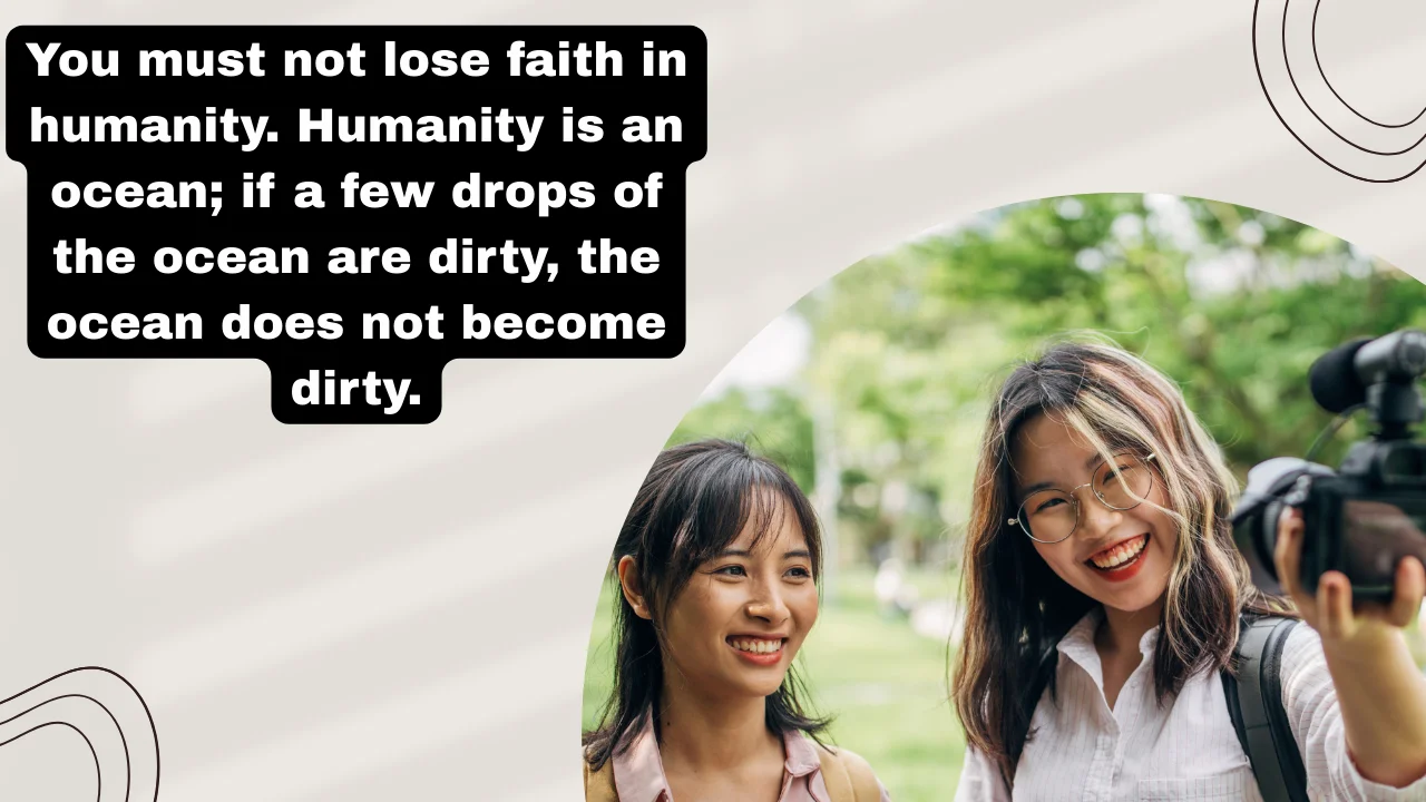 110+ Inspiring Humanity Quotes That Celebrate Kindness and Human Values