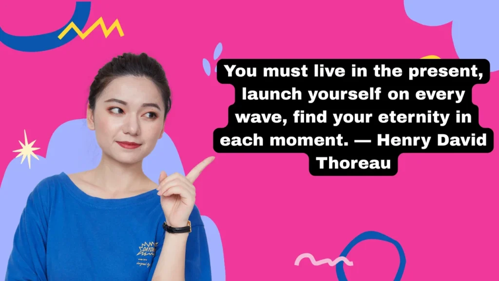 Deep & Powerful Quotes About the Present Moment