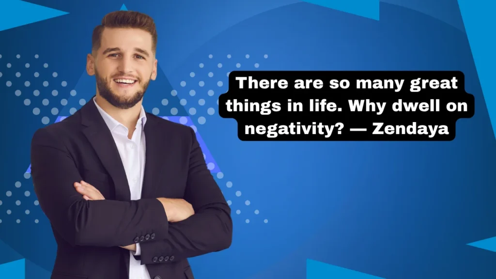 Quotes to Help You Stay Positive and Rise Above Negativity