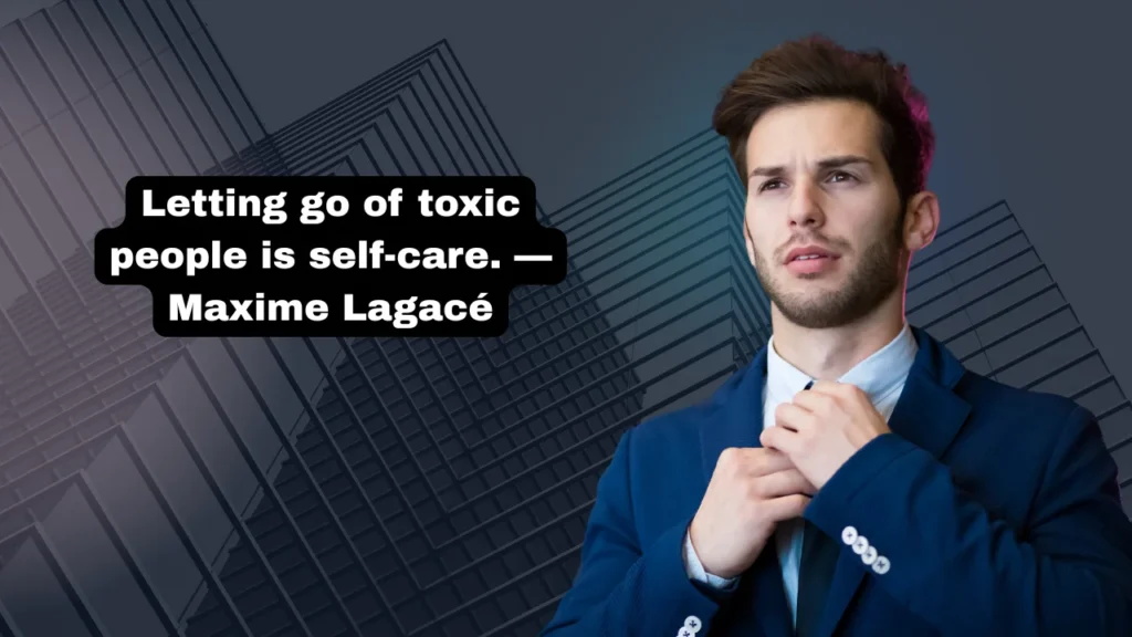 Quotes About Toxic Energy and How to Protect Yourself From It
