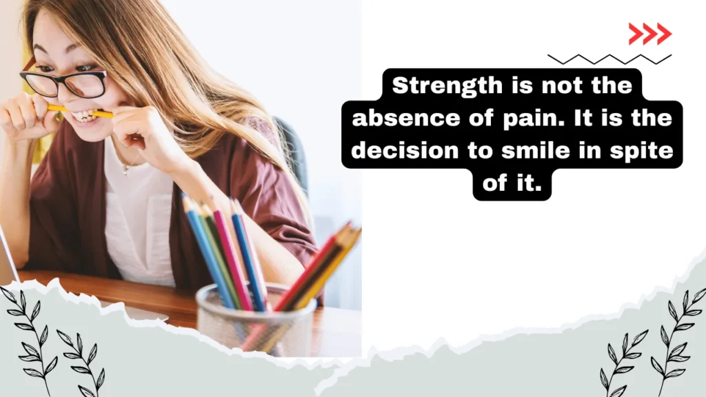Quotes About Smiling Through Pain and Finding Strength