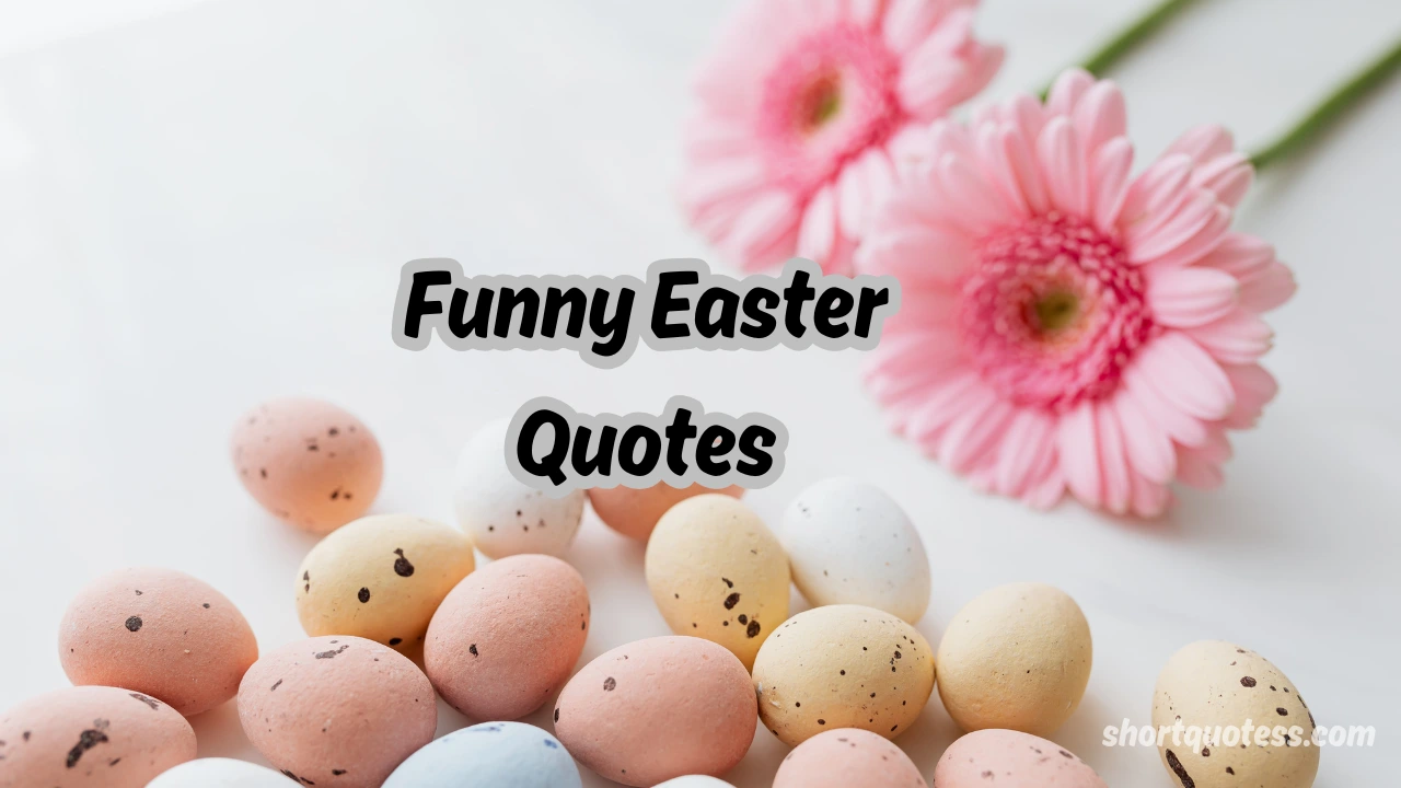 115 Funny Easter Quotes to Make Your Holiday Egg-stra Special