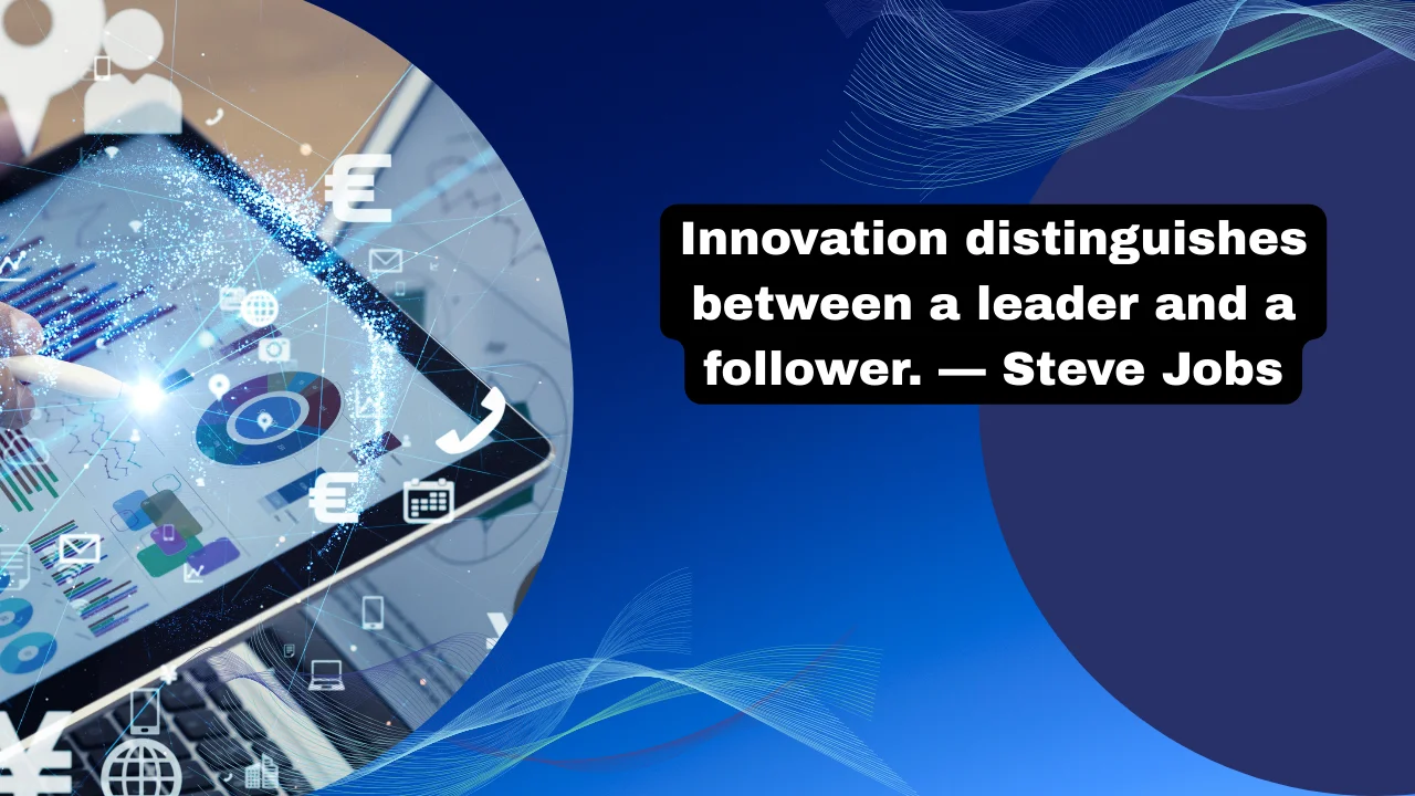 100+ Best Innovation Quotes to Spark Your Creative Thinking