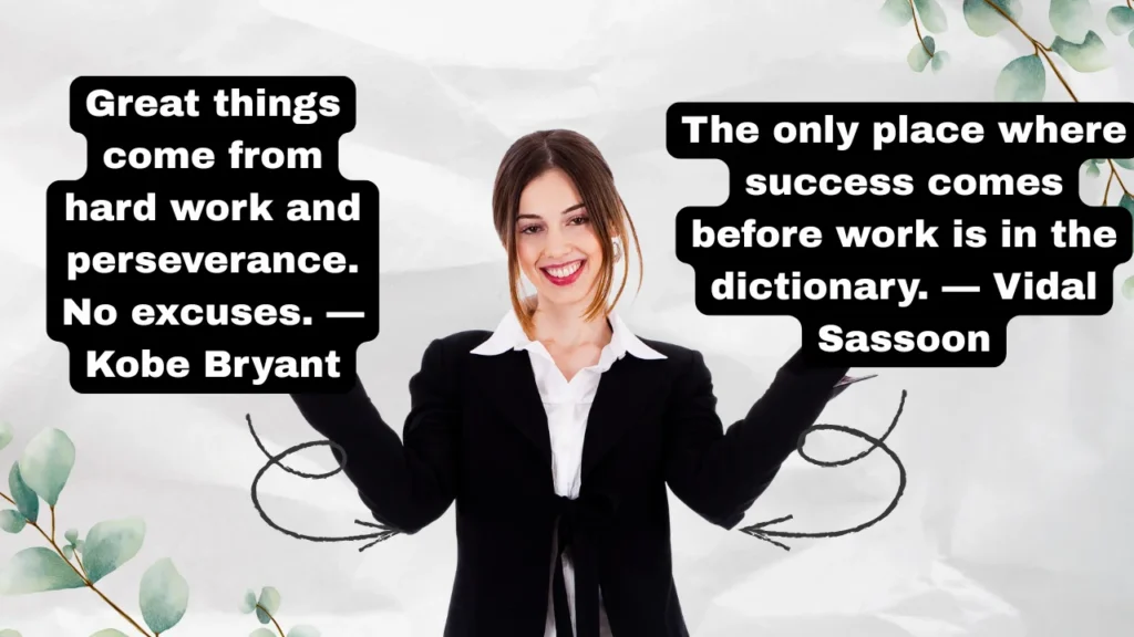 Work Ethics Quotes on Hard Work and Perseverance