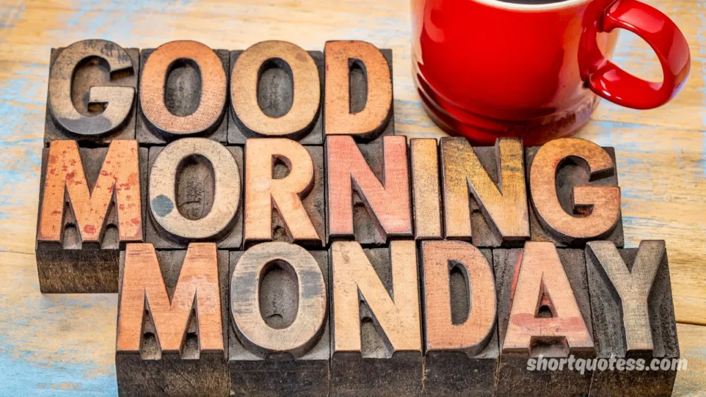 Monday Morning Quotes for Work and Office Life