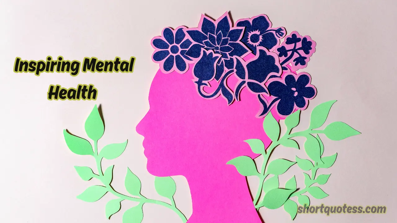 105 Inspiring Mental Health Quotes for Strength, Hope & Healing