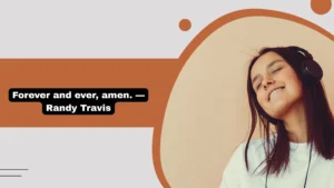 140+ Country Song Quotes to Feel Love, Loss, and True Southern Spirit