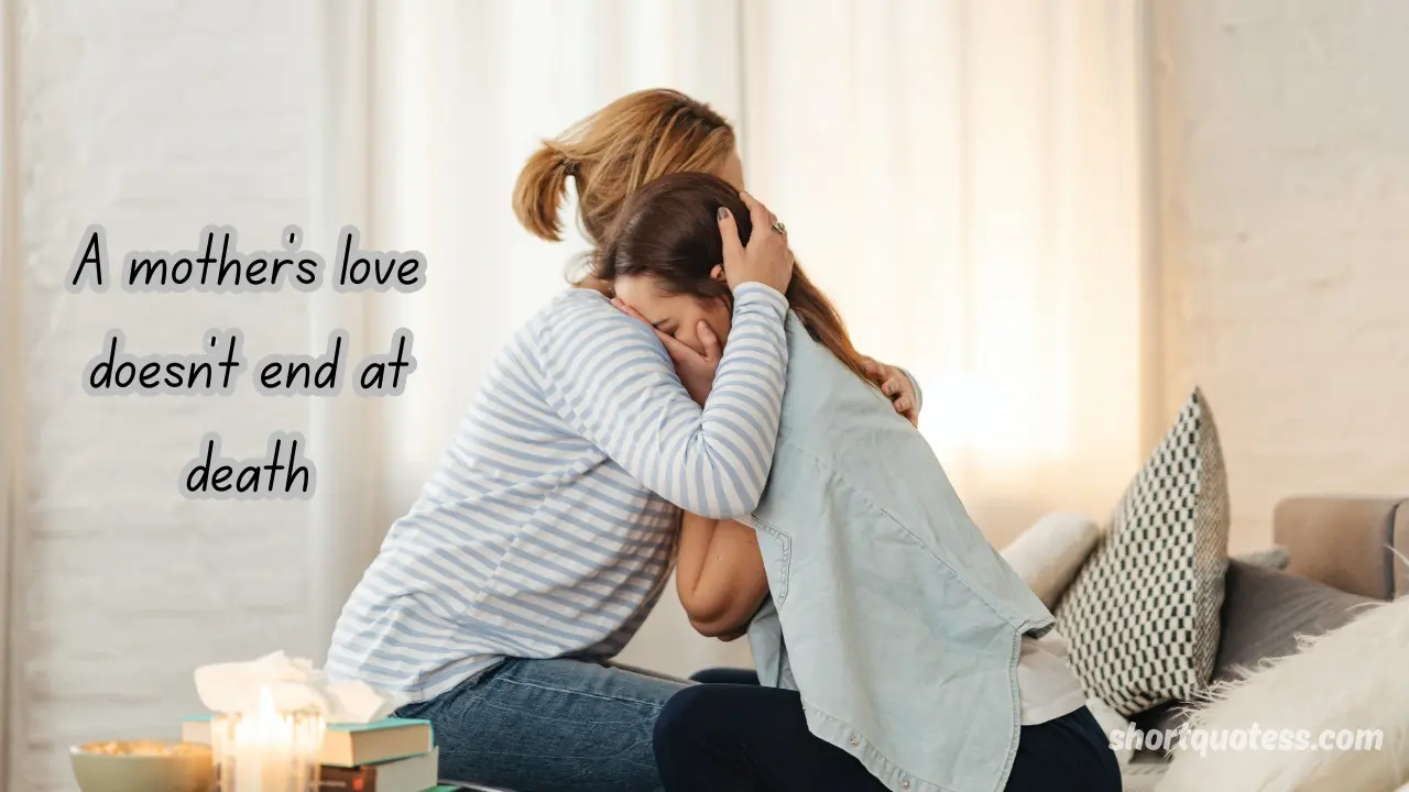 65 Quotes About Mothers Who Have Passed Away to Honor Her Memory