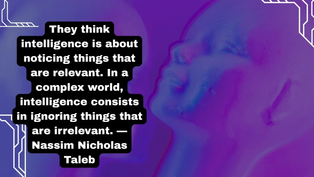 Quotes About Intelligence on Wisdom, Learning, Emotional Strength, and Smart Thinking