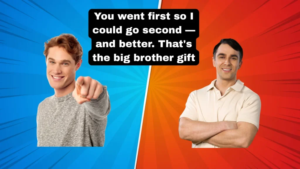 Big Brother Quotes From a Little Brother