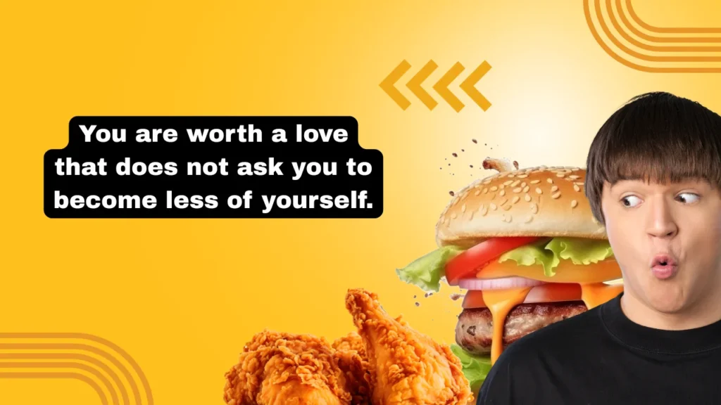 You Are Worth It Quotes for Relationships