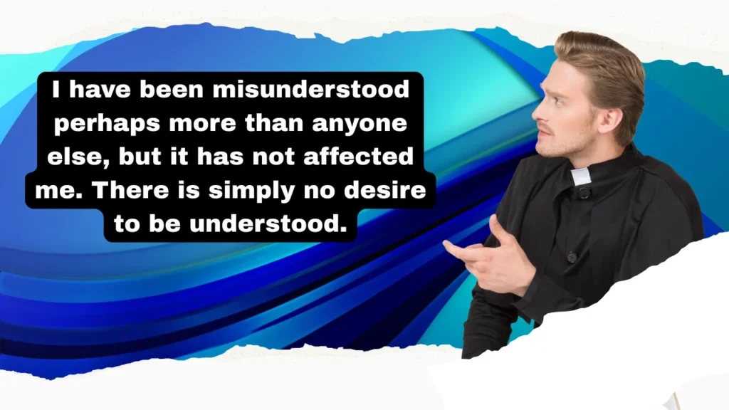 Inspirational Quotes About Being Misunderstood and Rising Above