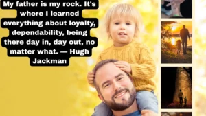 60+ Good Dad Quotes to Celebrate Love, Strength, and Fatherhood