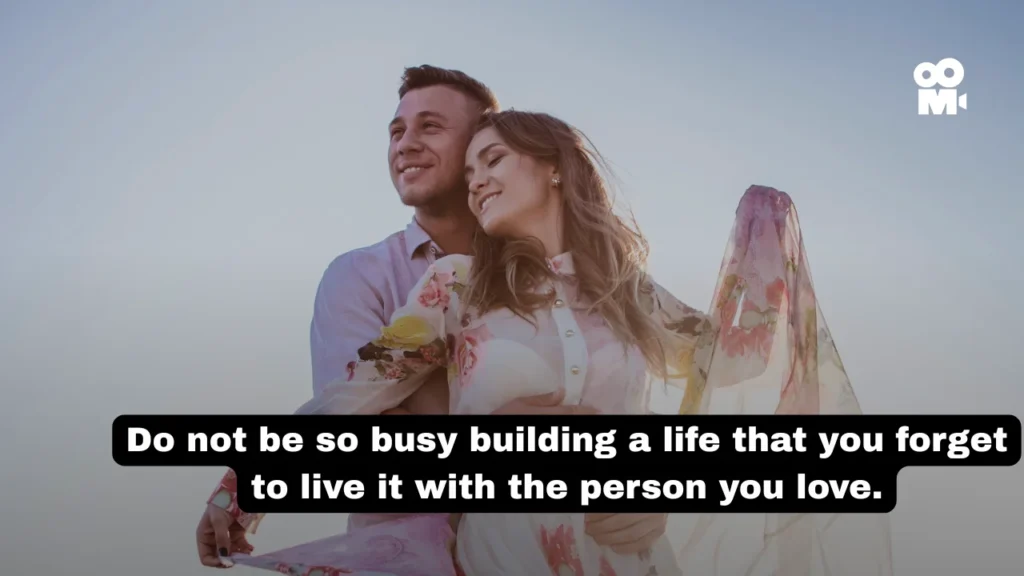 Quotes About Making Time for Love Before It's Too Late
